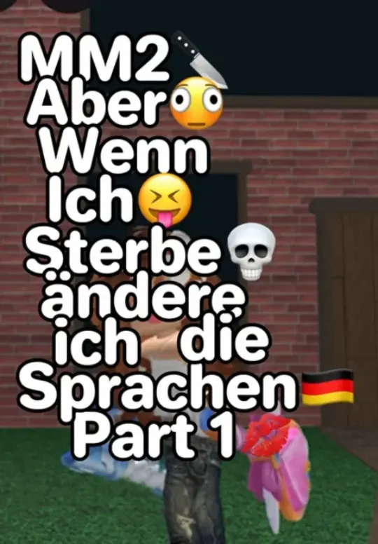 Mm2 aber wenn ich sterbe spreche ich andere Sprachen Part 1🙌🏼💋